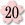 20